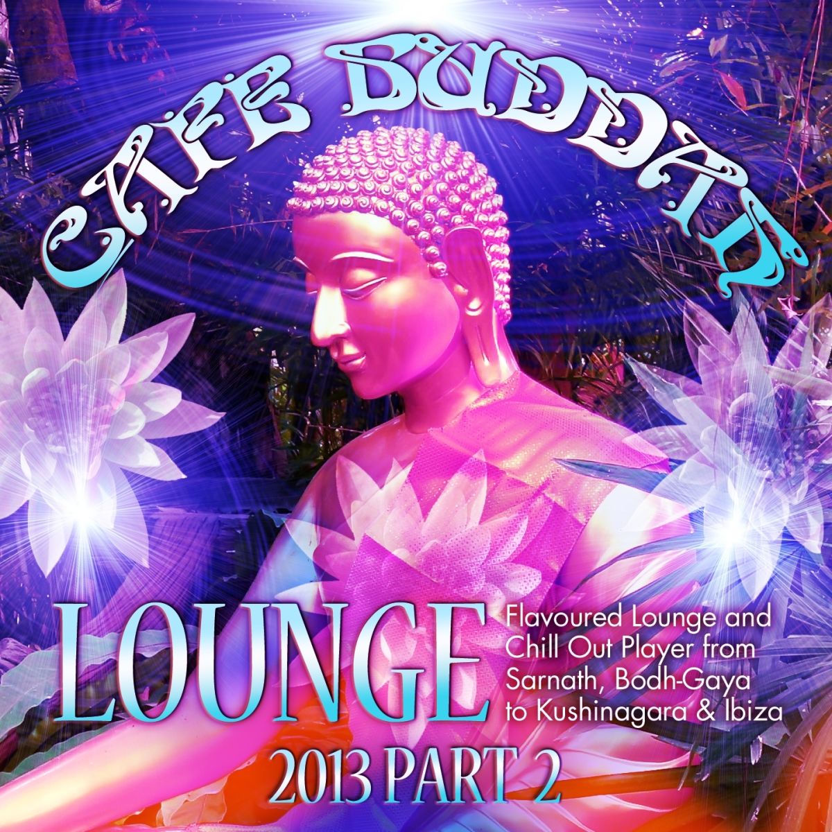 Cover von Café Buddah Lounge 2013, Pt. 2
